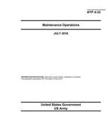 Army Techniques Publication ATP 4-33 Maintenance Operations July 2019 1081220937 Book Cover