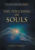The Touching of Souls : The Ghost Runner Series Book 3 1796003069 Book Cover