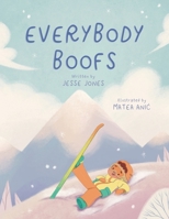 Everybody Boofs B0G51FR237 Book Cover