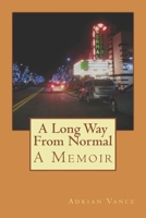 A Long Way From Normal 198648873X Book Cover