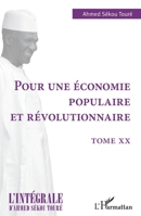 Pour une économie populaire et révolutionnaire: Tome XX (L'Intégrale d'Ahmed Sékou Touré) (French Edition) 2140255062 Book Cover