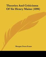 Theories And Criticisms Of Sir Henry Maine (1896) 1141835061 Book Cover