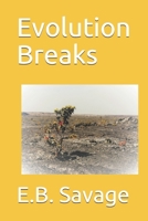 Evolution Breaks 1087290090 Book Cover