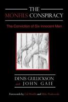 The Monfils Conspiracy: The Conviction of Six Innocent Men 0595484735 Book Cover