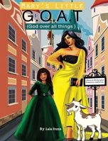 Mary's Little G.O.A.T: B08P18LF9W Book Cover