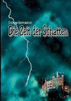 Die Zeit der Schatten 3842335857 Book Cover