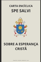 Carta Encíclica Spe Salvi – Sobre a Esperança Cristã (Cartas dos Papas) (Portuguese Edition) B0DPSTW92Y Book Cover