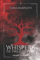 Whispers of Twilight Peak: A Vampire/Sorcerer Romantasy Trilogy (Twilight Peak Trilogy) B0FHD3GMQ6 Book Cover