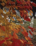 More Research on the Burdick Family in England & Germany 1411602145 Book Cover