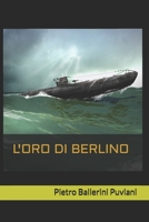 L'Oro di Berlino B08P5DML3X Book Cover
