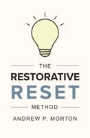 The Restorative Reset Method: A system designed to help teachers thrive B0H6744M6M Book Cover