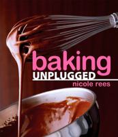 Baking Unplugged 0470149116 Book Cover
