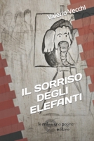 Il sorriso degli elefanti 8894526135 Book Cover