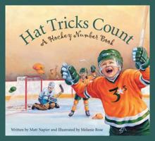 Hat Tricks Count: A Hockey Number Book Edition 1. (Hockey Number Books) 1585361631 Book Cover
