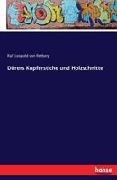 Dürers Kupferstiche und Holzschnitte (German Edition) 1145005217 Book Cover