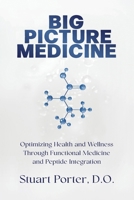 Big Picture Medicine 1969508426 Book Cover