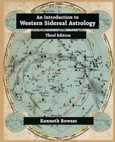 An Introduction to Western Sidereal Astrology Third Edition 0866906770 Book Cover