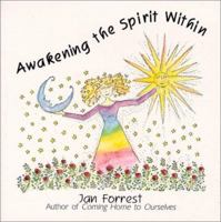 Awakening the Spirit Within 096636029X Book Cover