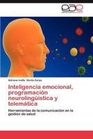 Inteligencia Emocional, Programacion Neurolinguistica y Telematica 3659021369 Book Cover