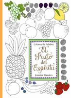 Colorear La Palabra: El Fruto del Espiritu 1938945328 Book Cover