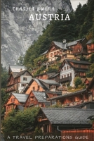 Charles Bwena AUSTRIA: A Travel Preparations Guide B0BXN6NR2M Book Cover