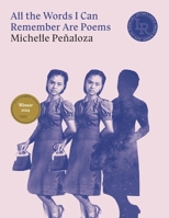 All the Words I Can Remember Are Poems 0892556277 Book Cover