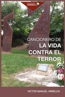 Cancionero de la vida contra el terror B09M7VZSTB Book Cover