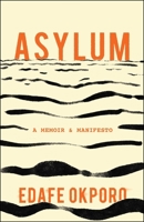 Asylum: A Memoir and a Manifesto 1982183748 Book Cover