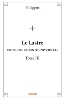 Le Lustre - Tome III (French Edition) 2334176052 Book Cover
