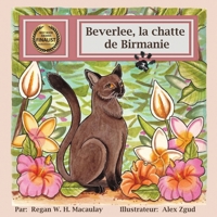 Beverlee, la chatte de Birmanie (French Edition) 1987976592 Book Cover