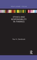 Ethics and Responsibility in Finance 0367607433 Book Cover