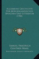 Allgemeine Geschichte Der Morgenlandischen Sprachen Und Litteratur 1104721449 Book Cover