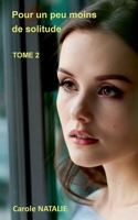 Pour un peu moins de solitude 2322256668 Book Cover