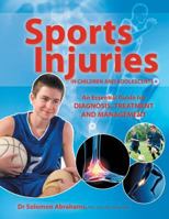 Sports Injuries in Children and Adolescents: An Essential Guide for Diagnosis, Treatment and Management 1483639746 Book Cover