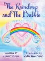 The Raindrop and the Bubble 1638291381 Book Cover