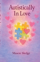 Autistically In Love B0FHVY1F6Q Book Cover