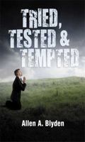 Tried, Tested & Tempted 1603834567 Book Cover
