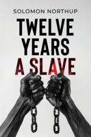 Twelve Years a Slave 166730769X Book Cover