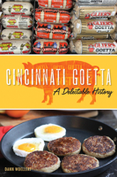 Cincinnati Goetta: A Delectable History 1467142085 Book Cover