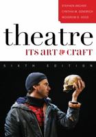 Theatre: Its Art and Craft 074253913X Book Cover