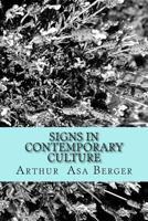 Signs in Contemporary Culture: An Introduction to Semiotics 1502704137 Book Cover