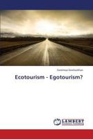 Ecotourism - Egotourism? 3659389633 Book Cover