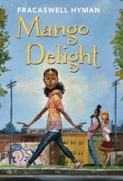 Mango Delight 1454929626 Book Cover