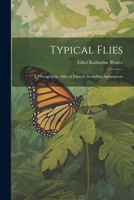 Typical Flies: A Photographic Atlas of Diptera, Including Aphaniptera 1147693110 Book Cover