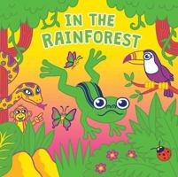 In the Rainforest 1499804202 Book Cover