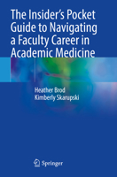 The Insider’s Pocket Guide to Navigating a Faculty Career in Academic Medicine 3031660951 Book Cover