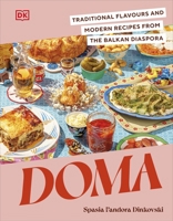 Doma: Contemporary Flavours from the Balkan Diaspora 0241636035 Book Cover