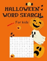 Halloween Word Search for Kids: Halloween Word Search- Activity Book (40 Puzzle Pages) -For Kids Ages 5-8: Solution Pages Included B08HRRD7QY Book Cover