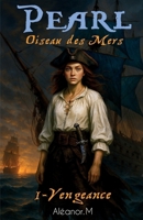 Pearl Oiseau des Mers (French Edition) B0FWBCRS96 Book Cover