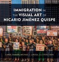 Immigration in the Visual Art of Nicario Jiménez Quispe 1538128527 Book Cover